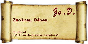 Zsolnay Dénes névjegykártya